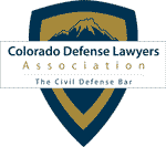 Colorado Defense Lawyers Association - The Civil Defense Bar